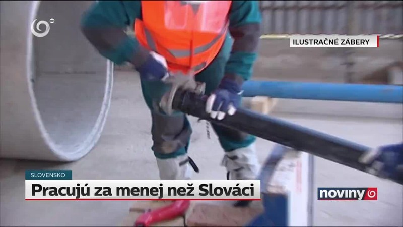 Pracujú za menej než Slováci