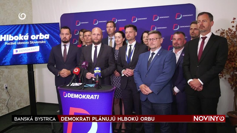 DEMOKRATI PLÁNUJÚ HLBOKÚ ORBU