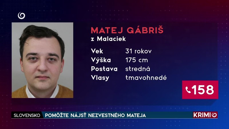 POMÔŽTE NÁJSŤ NEZVESTNÉHO MATEJA