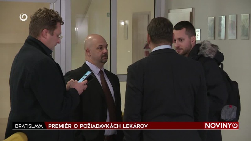 PREMIÉR O POŽIADAVKÁCH LEKÁROV
