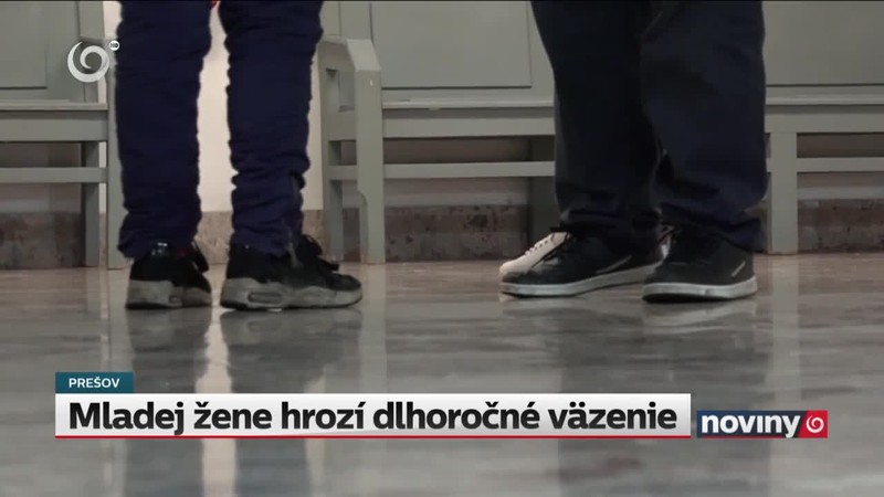 Mladej žene hrozí dlhoročné väzenie