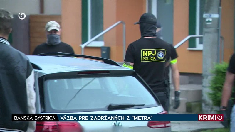 VÄZBA PRE ZADRŽANÝCH Z "METRA"