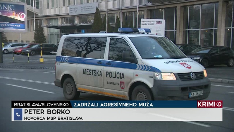 ZADRŽALI AGRESÍVNEHO MUŽA