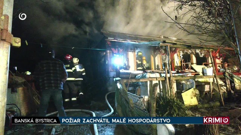 POŽIAR ZACHVÁTIL MALÉ HOSPODÁRSTVO