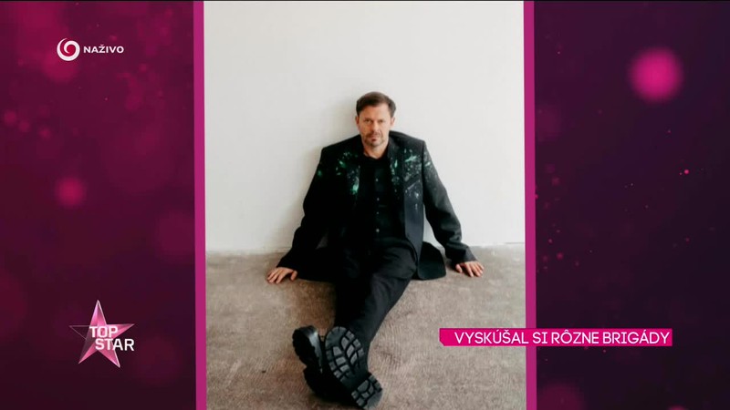 VYSKÚŠAL SI RÔZNE BRIGÁDY