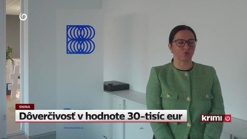 Dôverčivosť v hodnote 30-tisíc eur