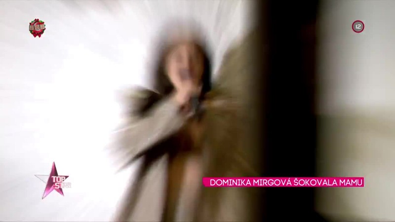 Dominika Mirgová šokovala mamu