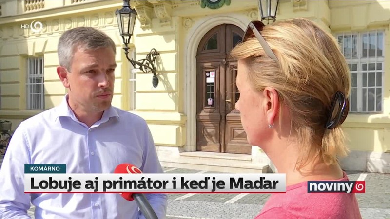 Lobuje aj primátor i keď je Maďar