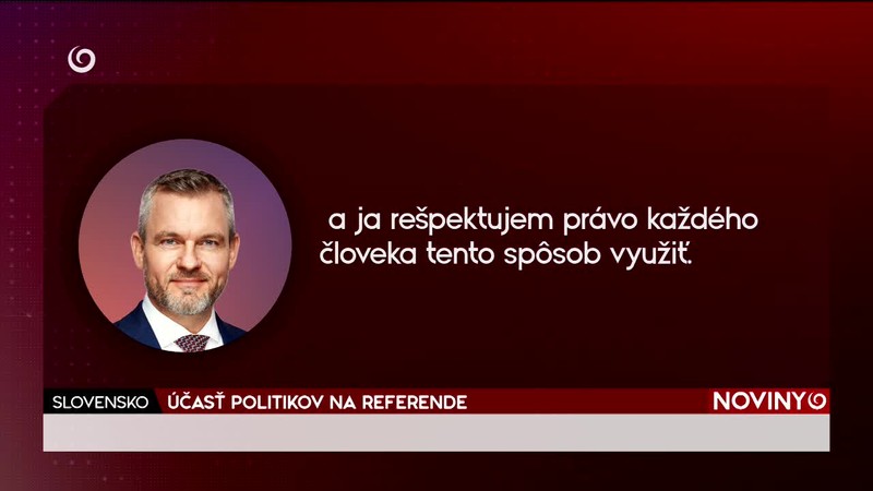 ÚČASŤ POLITIKOV NA REFERENDE