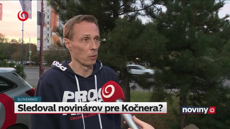Sledoval novinárov pre Kočnera?