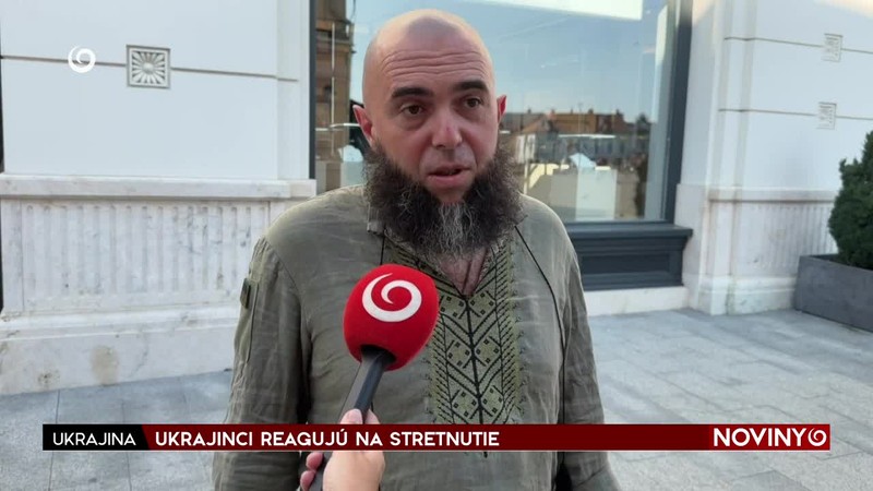 UKRAJINCI REAGUJÚ NA STRETNUTIE