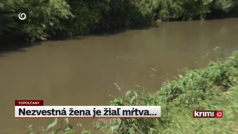 Nezvestná žena je žiaľ mŕtva...