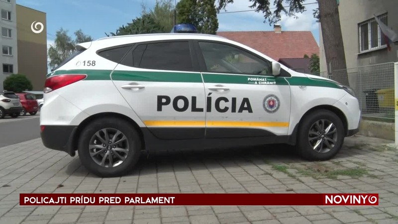 POLICAJTI PRÍDU PRED PARLAMENT