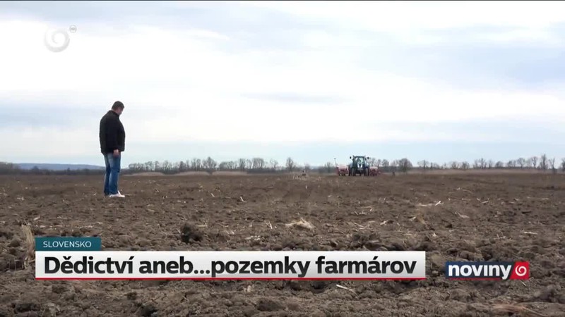 Dědictví aneb...pozemky farmárov