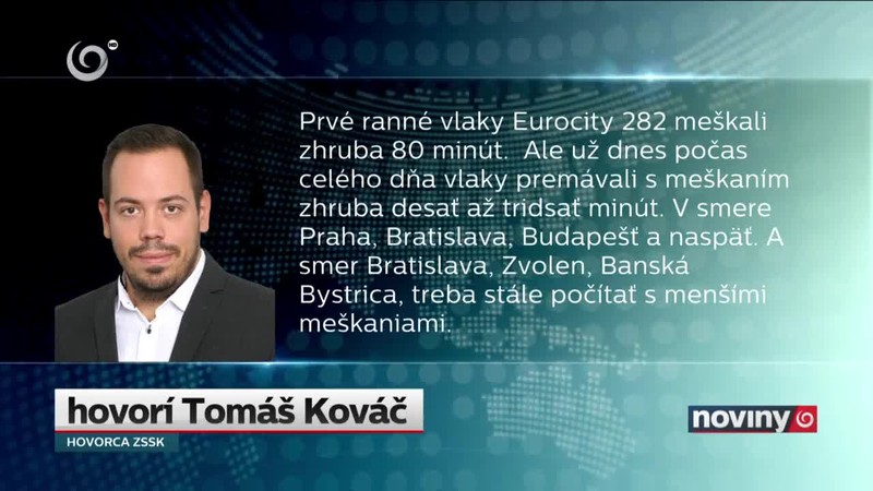 Meškania vlakov, poškodené troleje