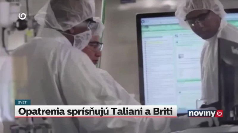 Opatrenia sprísňujú Taliani a Briti