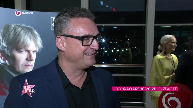 FORGÁČ PREHOVORIL O ŽIVOTE