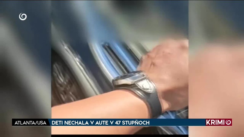 DETI NECHALA V AUTE V 47 STUPŇOCH