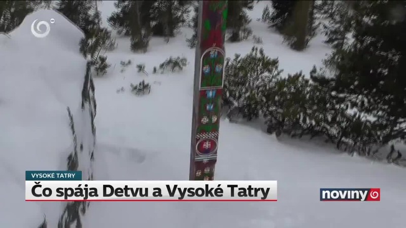 Čo spája Detvu a Vysoké Tatry