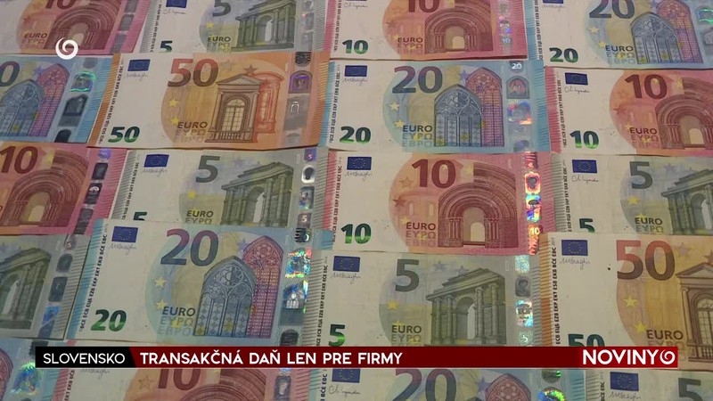 TRANSAKČNÁ DAŇ LEN PRE FIRMY