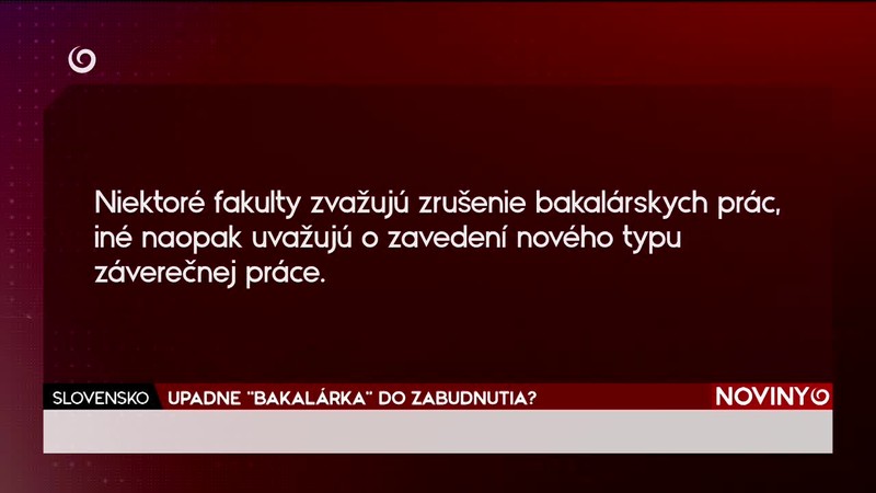 UPADNE "BAKALÁRKA" DO ZABUDNUTIA?