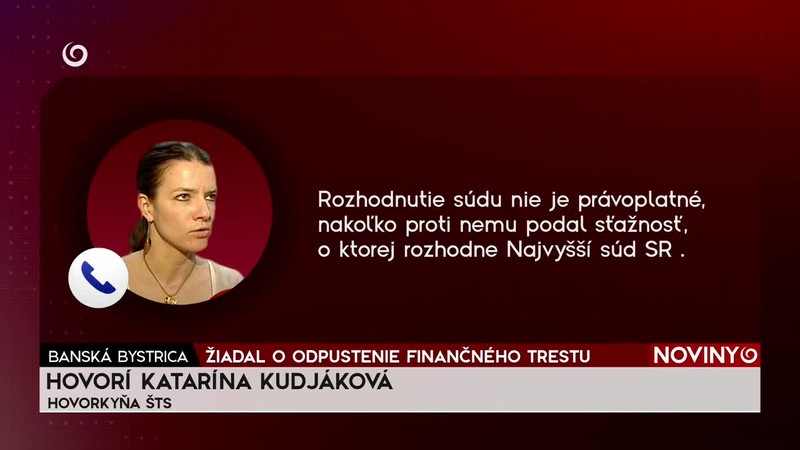ŽIADAL O ODPUSTENIE FINANČNÉHO TRESTU