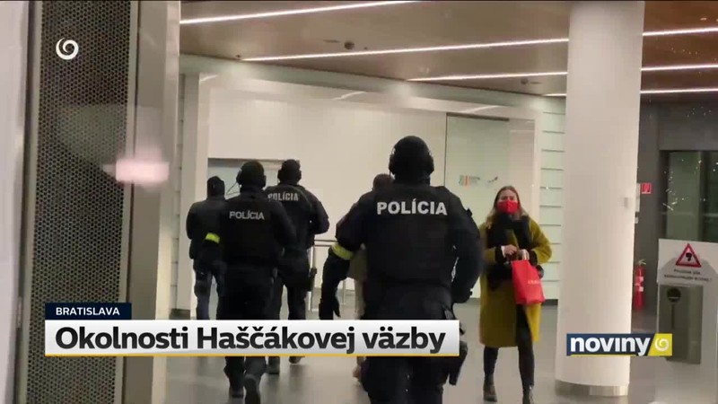 Okolnosti Haščákovej väzby