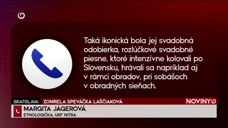 ZOMRELA SPEVÁČKA LAŠČIAKOVÁ
