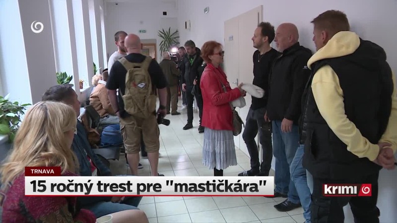 15 ročný trest pre "mastičkára"
