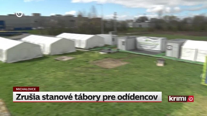 Zrušia stanové tábory pre odídencov