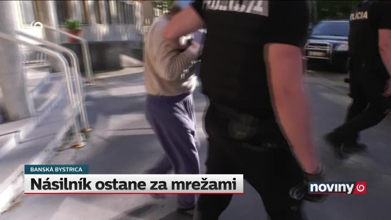 Násilník ostane za mrežami