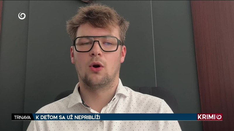 K DEŤOM SA UŽ NEPRIBLÍŽI