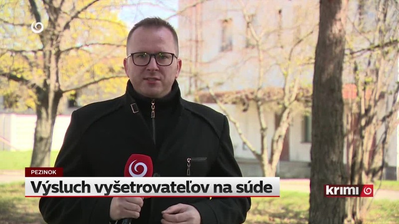 Výsluch vyšetrovateľov na súde