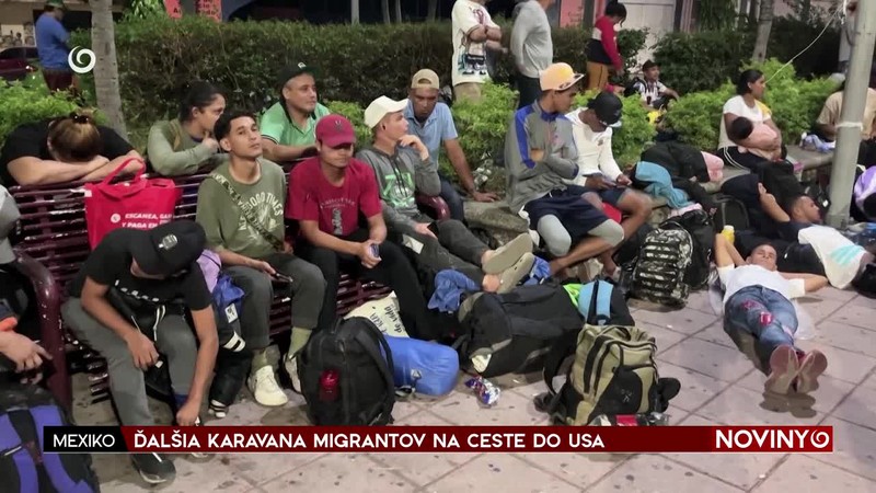 ĎALŠIA KARAVANA MIGRANTOV NA CESTE DO USA
