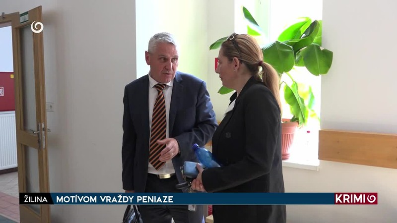 MOTÍVOM VRAŽDY PENIAZE