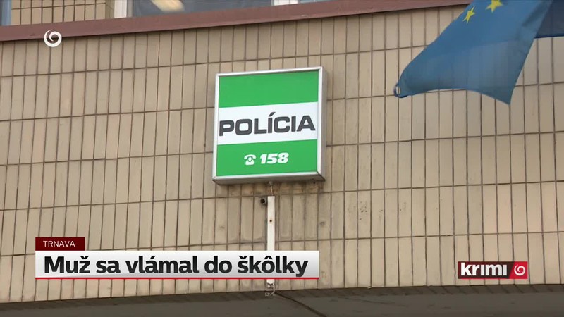 Muž sa vlámal do škôlky