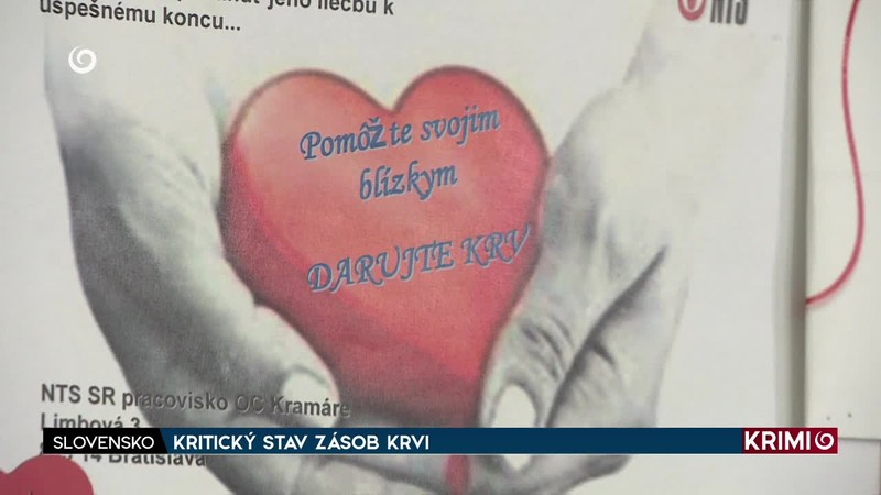 KRITICKÝ STAV ZÁSOB KRVI