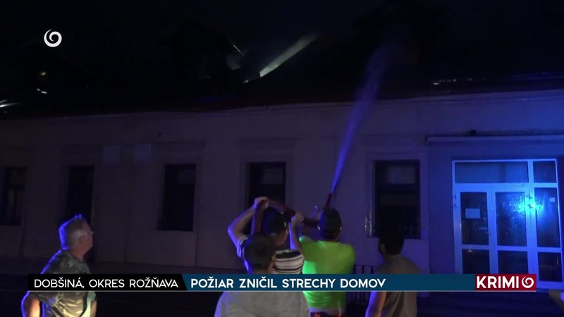 POŽIAR ZNIČIL STRECHY DOMOV