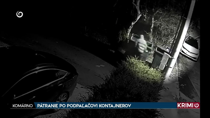 PÁTRANIE PO PODPAĽAČOVI KONTAJNEROV