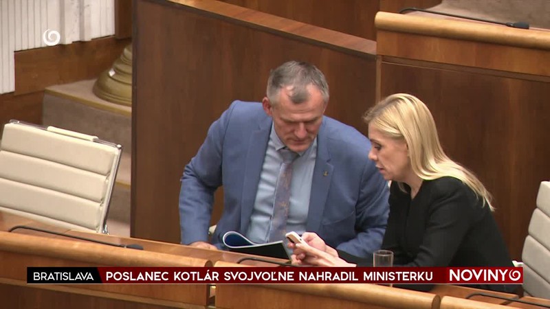 POSLANEC KOTLÁR SVOJVOĽNE NAHRADIL MINISTERKU