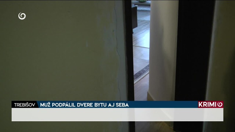 MUŽ PODPÁLIL DVERE BYTU AJ SEBA