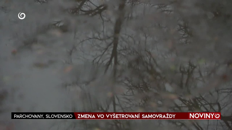 ZMENA VO VYŠETROVANÍ SAMOVRAŽDY