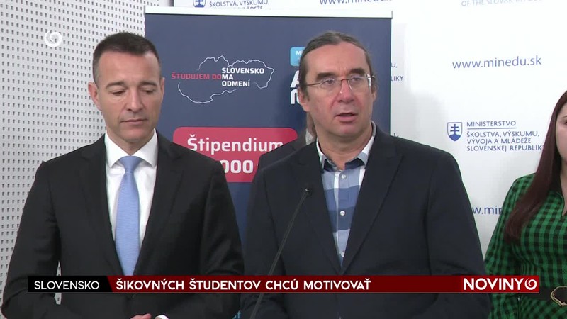 ŠIKOVNÝCH ŠTUDENTOV CHCÚ MOTIVOVAŤ