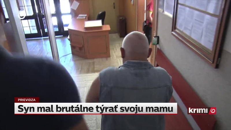 Syn mal brutálne týrať svoju mamu