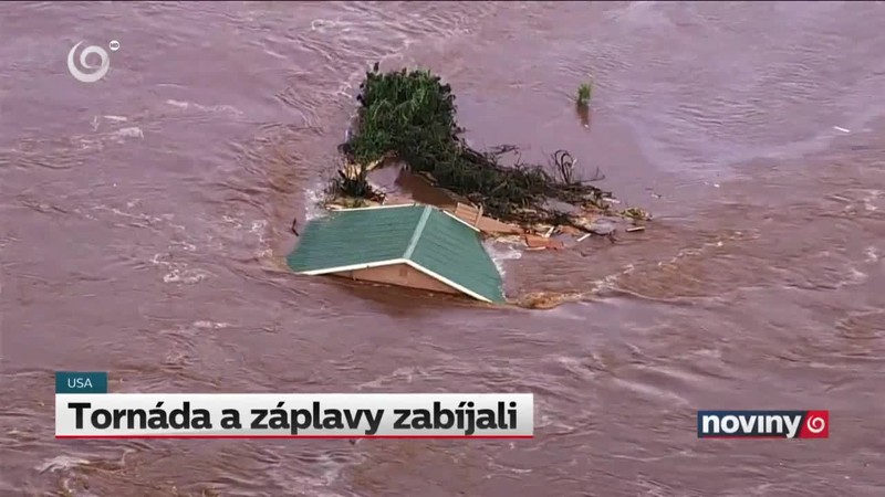 Tornáda a záplavy zabíjali