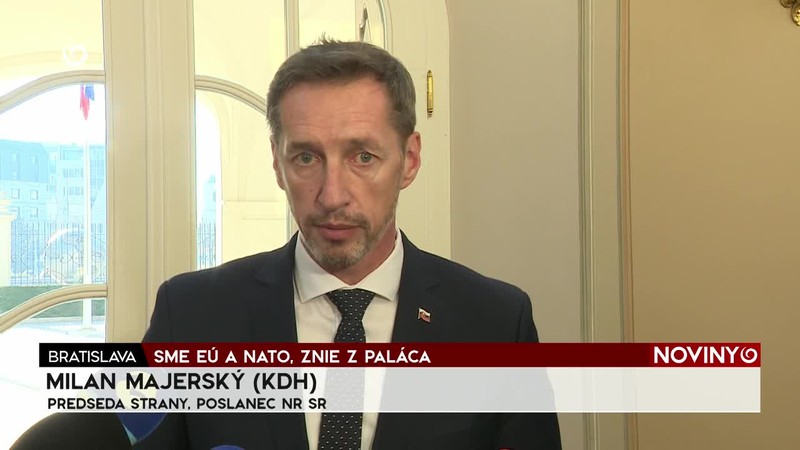 SME EÚ A NATO, ZNIE Z PALÁCA