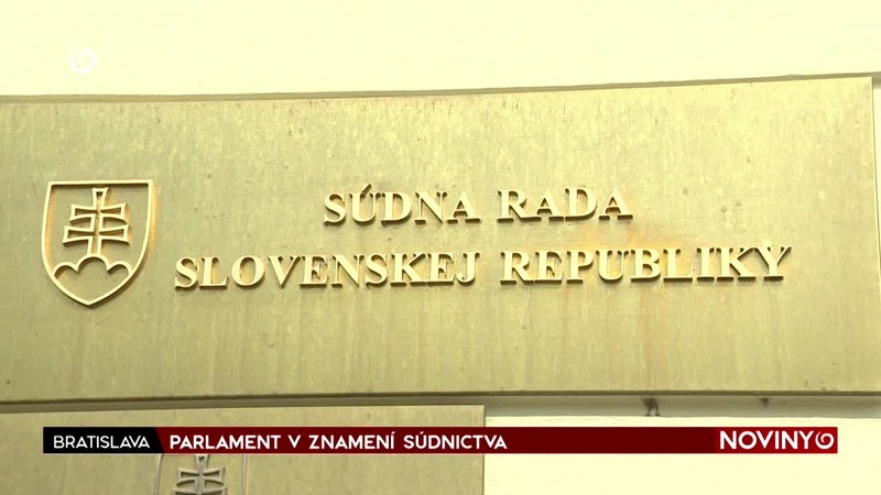 PARLAMENT V ZNAMENÍ SÚDNICTVA