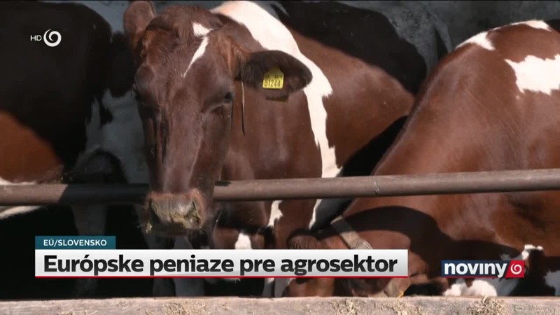 Európske peniaze pre agrosektor