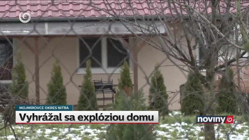 Vyhrážal sa explóziou domu