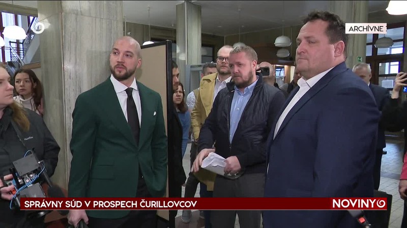 SPRÁVNY SÚD V PROSPECH ČURILLOVCOV